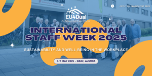 EU4Dual international staff week 2025 - Sustainability and Well-Being in the Workplace”, organised at FH JOANNEUM, 5-9 May 2025