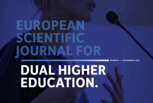 Call for Papers: European Scientific Journal for Dual Higher Education 2026/1 Shape the future of dual education research. Submit your work on how dual higher education empowers students to address global challenges through real-world learning.